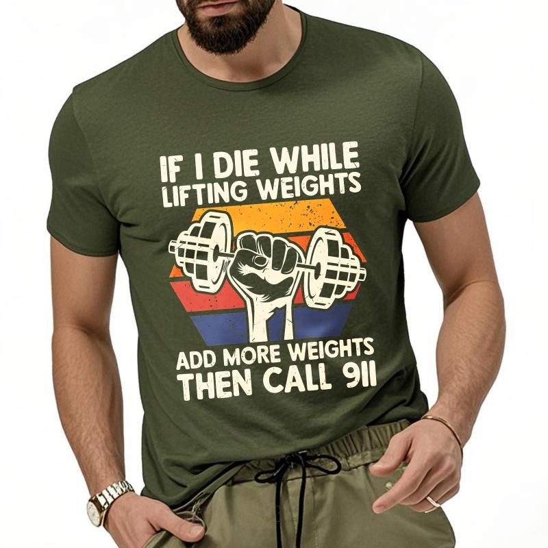 Oversized Summer Unisex Tshirt If I Die While Lifting Weights Add More Weights Then Call Short Sleeve Printed Round Neck