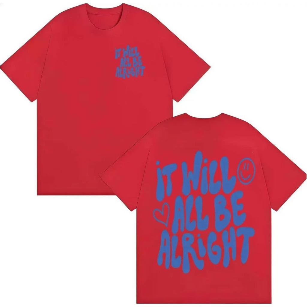 2026 It Will All Be Alright T-Shirt Trendy Graphics Harajuku Short Sleeve T-shirt Men's Women Hot Sale Cozy Casual T Shirts