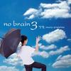 CD NO BRAIN  3  Marry Poppins EKLD0198 Cujo Entertainm 2003 South Kore Rock Used