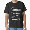 Men Casual Shirts Short Sleeves My Twin Sister Is Younger By Just 2 Minutes Shirt Anime Black Tees Oversized T-shirts