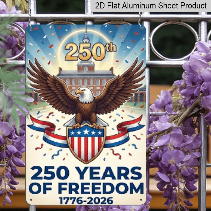 2D Flat 7.87*11.8 Inch Aluminum Decoration Featuring A Classic Eagle Over A Building, Celebrating 250 Years of Freedom in America This Patriotic