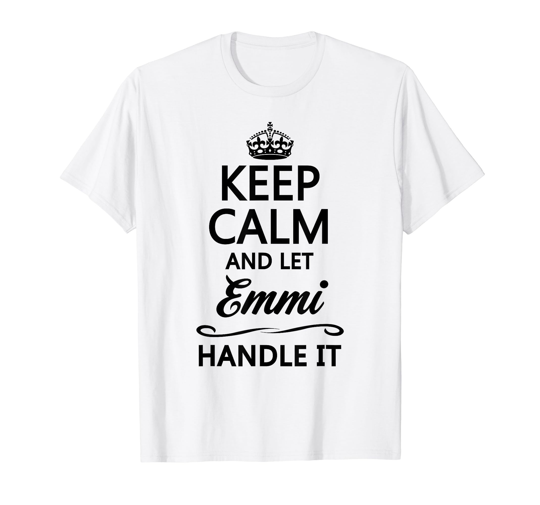 

Keep Calm and Let Emmi Handle It Funny Name Gift T-Shirt белый