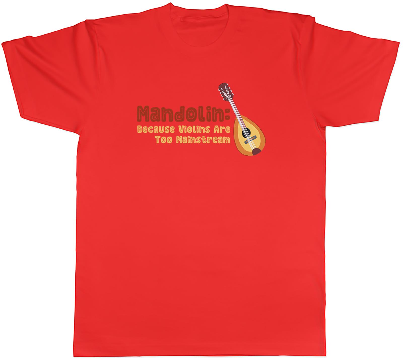 Funny Unisexdolin Unisexs TShirt because Violins are too Mainstream Tee Gift S