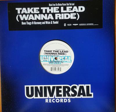 12inch Record BONE THUGS-N-HARMONY & WISIN Y YAND - Take The Lead (Wanna Ride) B000674611 Universal Recor 2006 US Rap & Hip-Hop/R&B Used