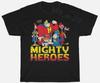 The Mighty Heroes 90s Vintage TV Nostalgia Retro TShirt S5XL Men Women Unisex Unisex T-Shirt