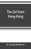 Buch The Girl from Hong-Kong : a Story of Adventure Under Five Suns