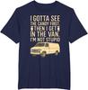 I Gotta See The Candy First Im Not Stupid Funny Creepy Van TShirt Summer Fashion Casual Comfort Soft Cotton Men Print Tees Top