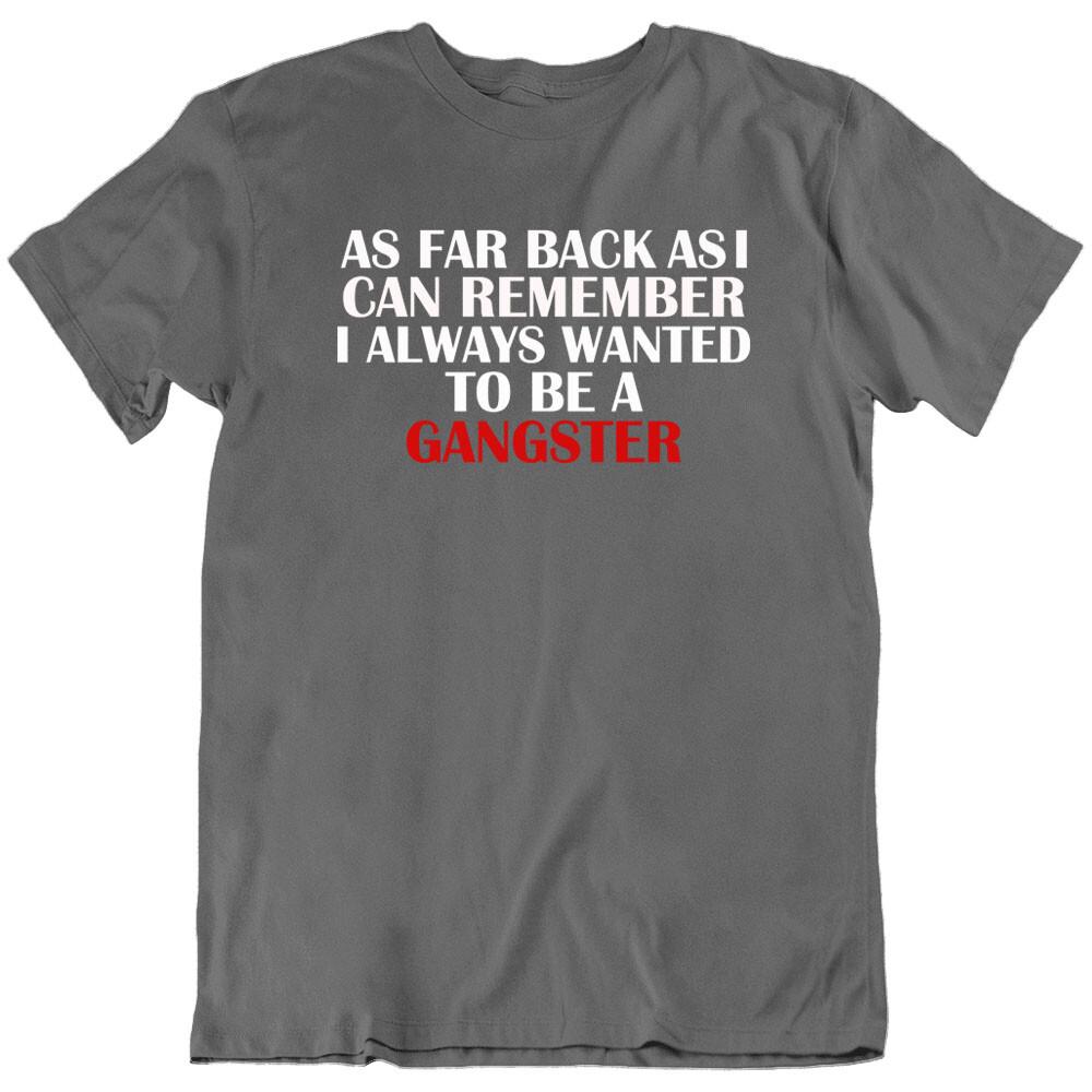 Goodfellas Quote Gangster movies Man Mafia Classic T Shirt Tee Gift New XL