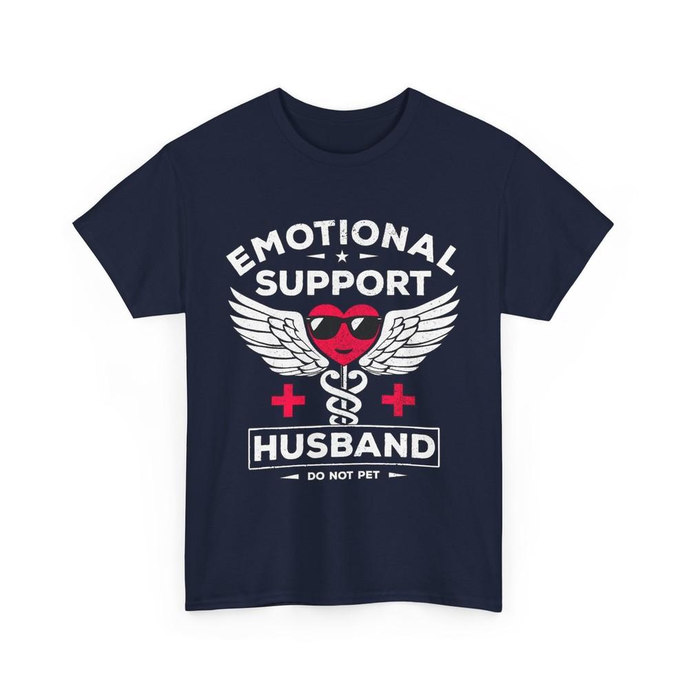 Emotional Support Husband Do Not Pet Shirt, Supportive Husband Men Shirt