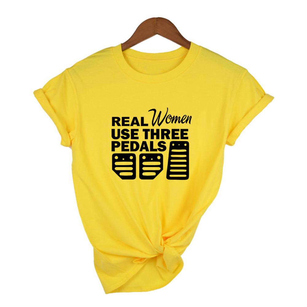 Real Women Use Three Pedals Print Women Summer T Shirt Casual Female Graphic Short Sleeve Vintage