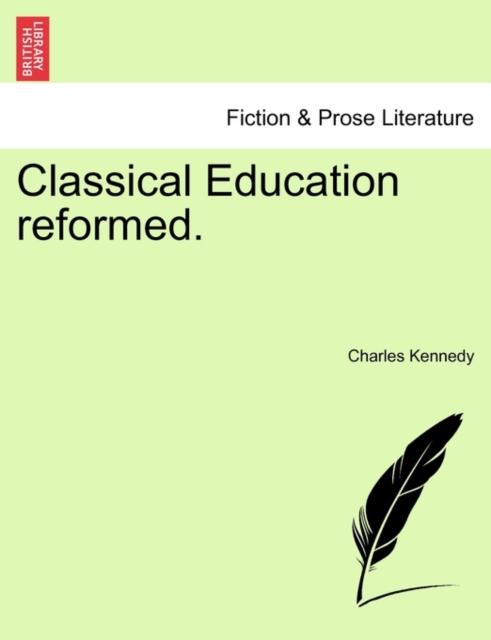 Kniha Classical Education Reformed.