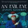 An Evil Eye by Jason Goodwin Paperback Book 9780571239900