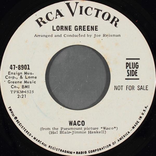 

7inch Record LORNE GREENE - Waco 478901PROMO RCA Victor 1966 US Pop Used