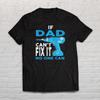 If Dad Can't Fix It No One Can Shirt Gift for Dad Black Navy Dark Heather