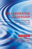 The Collaborative Leadership : Building Relationships, Handling Conflict and Sharing Control Book