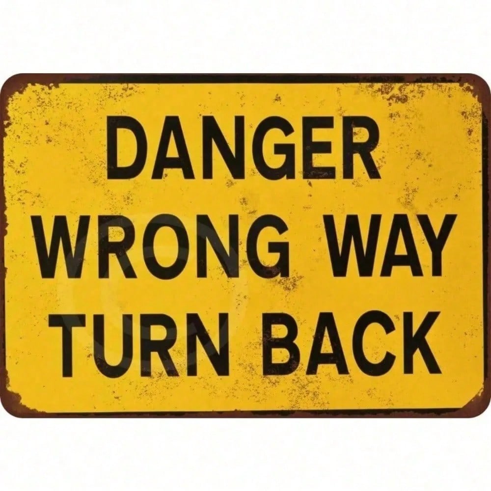 Vintage Retro Danger Wrong Way Turn Back Metal Sign Home Bar Wall Decor