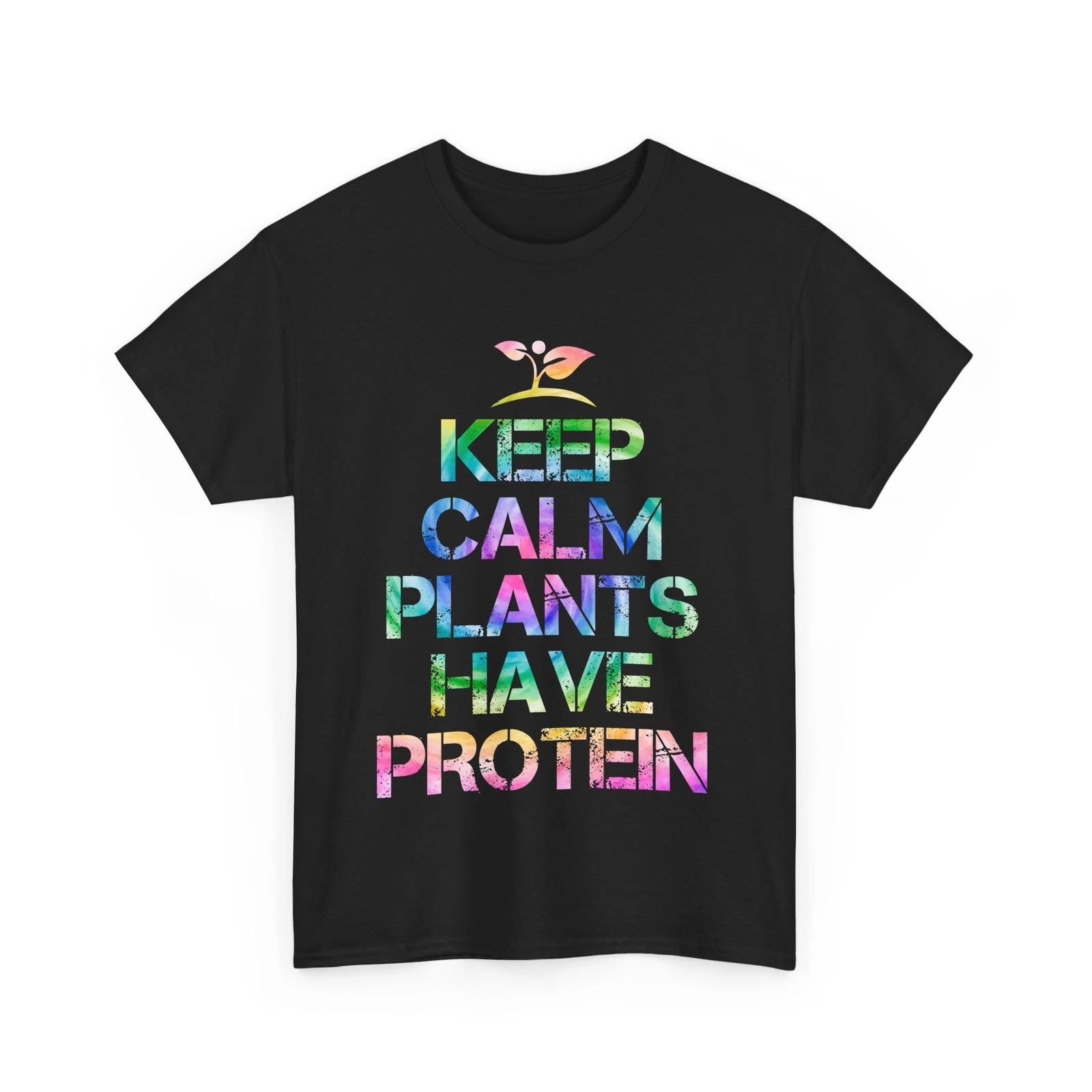 

Vegetarian Shirt, Keep Calm Plants Have Protein Vegan Food Lovers T-shirt 2XL