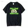 Full Time Pawn Star Funny Meme T Shirt Long or Short Sleeves Vintage Washed Stylish Stretched Versatile Homme Casual Soft
