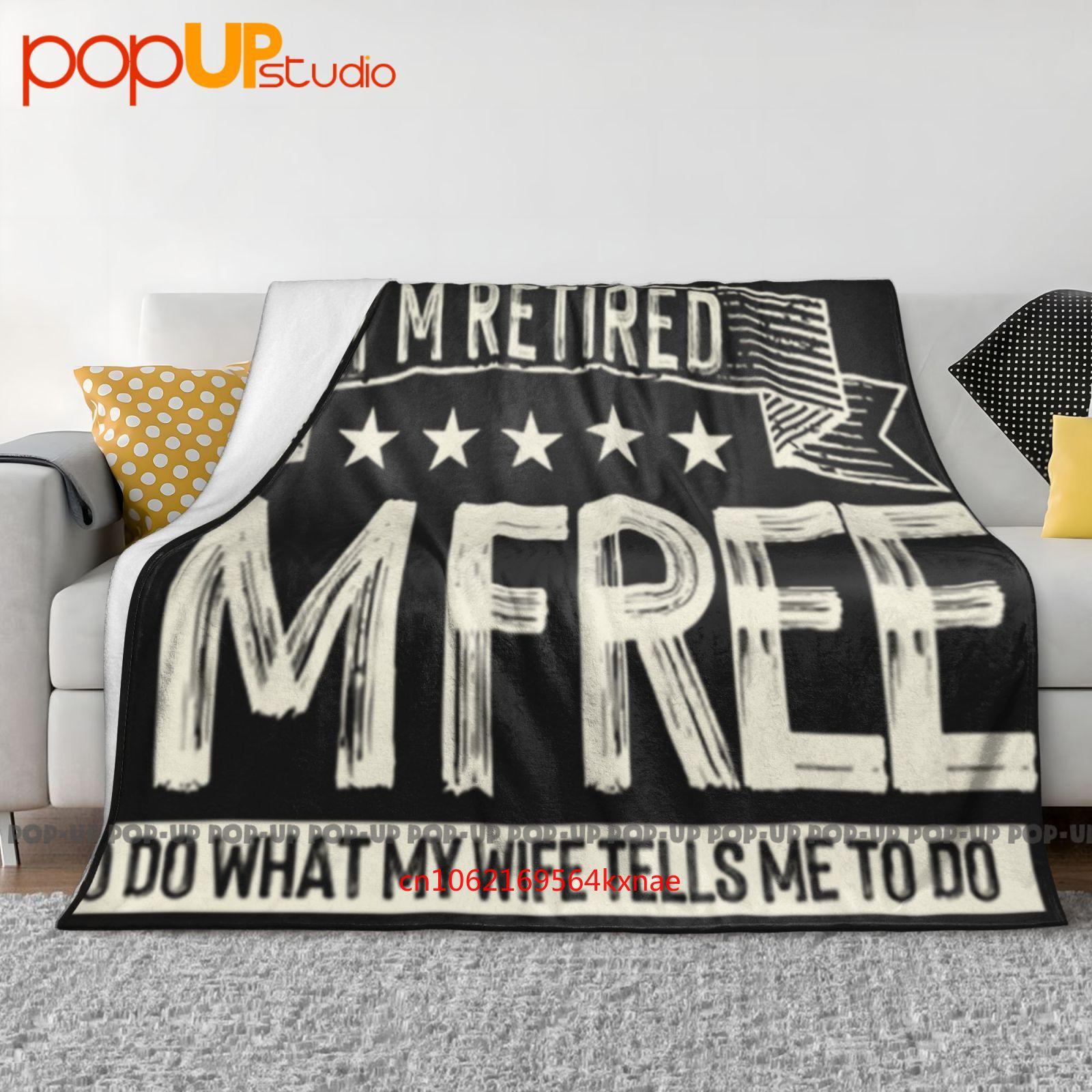 Retired Free Wife Husband Retirement Grandpa Ultra-Soft Blanket Quilt Winter Sofa Cover Bed Covers 30x40in