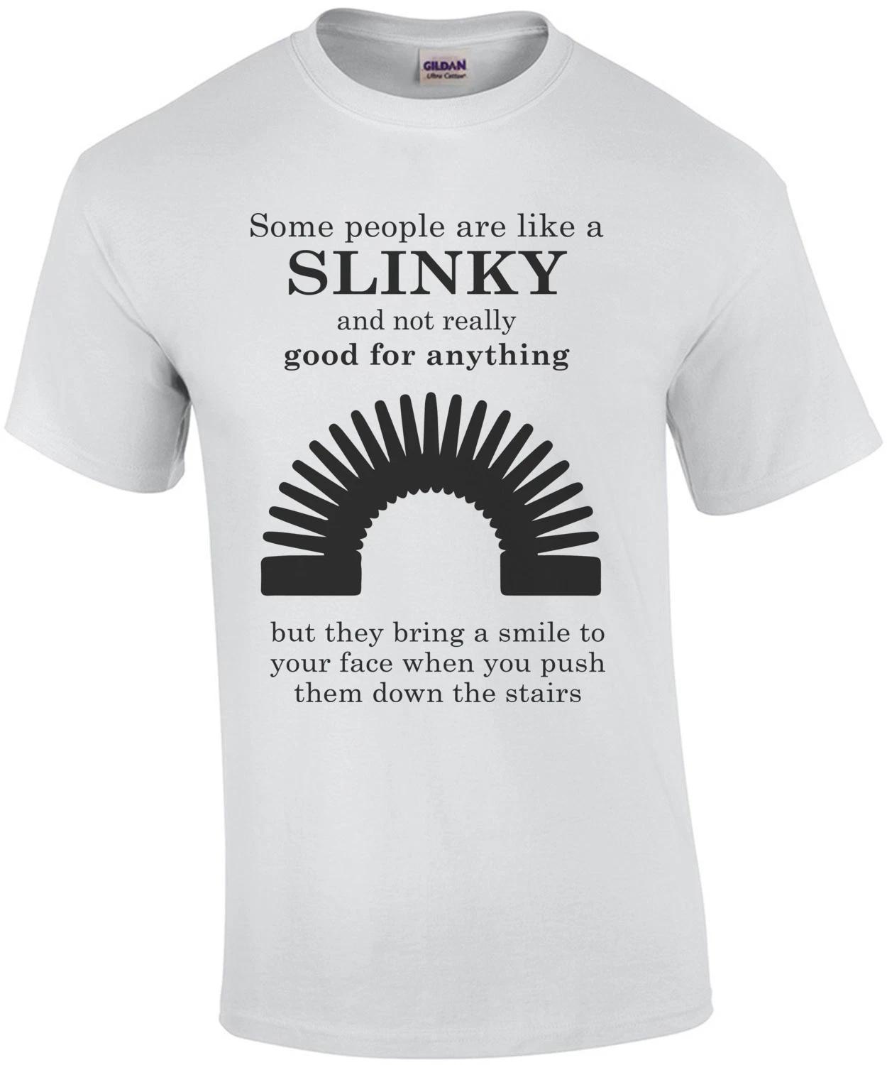 Some people are like a slinky... Funny T-Shirt S