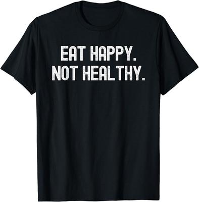 Best Adult Humor Eating Healthy Great Tee Unisex T-shirt