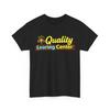Quality Learning Center School Quote T-Shirt