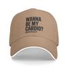 Wanna Be My Cardio Respectfully Baseball Cap Unisex Adult Print Trucker Hat Summer Yk Retro Outdoor Gym Adjustable Snapback Cap