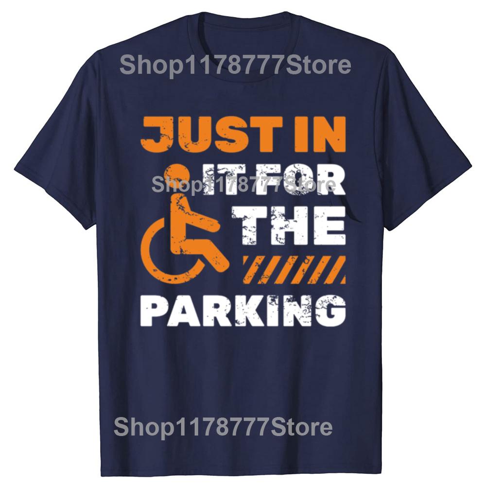 Just In It For The Parking Injured Drive Wheelchair Car Vehicle Racing Garage Travel Ride On Car Driver Race Classic TShirt