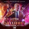 Dark Gallifrey The War Master Part 3 by James Goss CDAudio Book 9781802403862