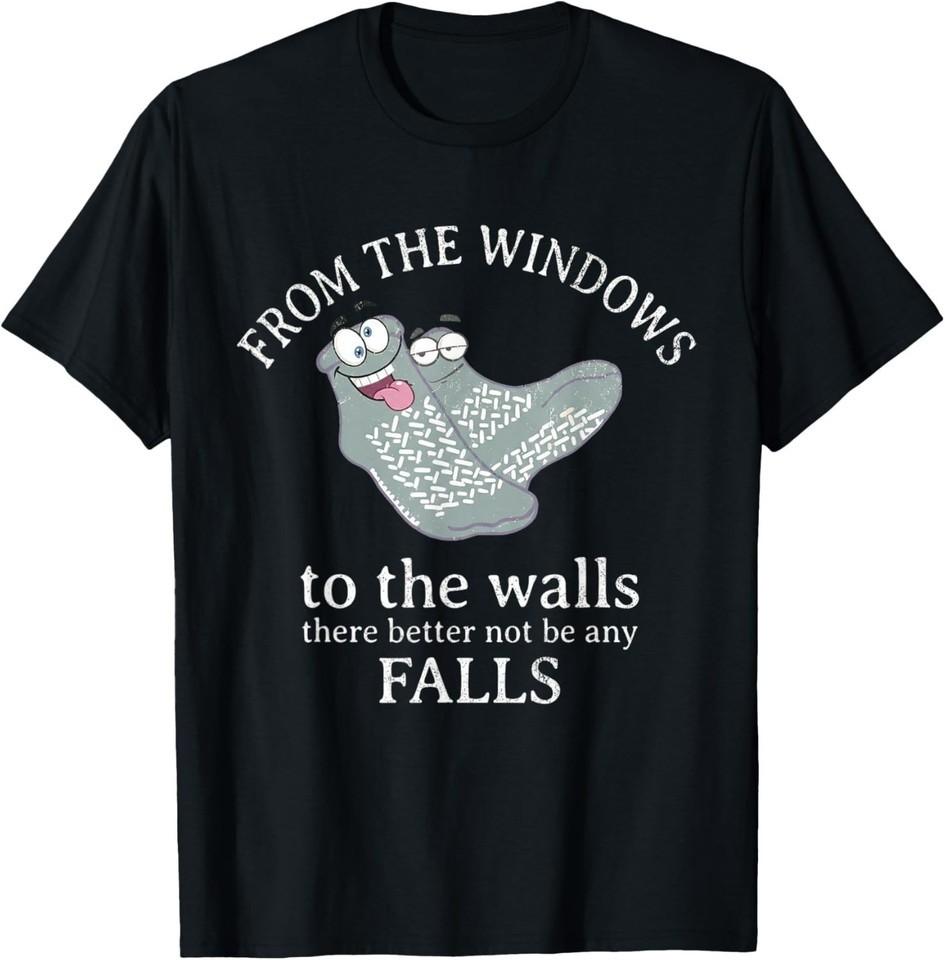 from The Windows to The Walls There Better Not Funny Nurse T-Shirt 4XL