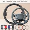 Customized Anti-Slip Car Steering Wheel Cover Exact Fit For Land Rover Range Rover 2003-2012 Microfiber Leather Auto Grip Cover