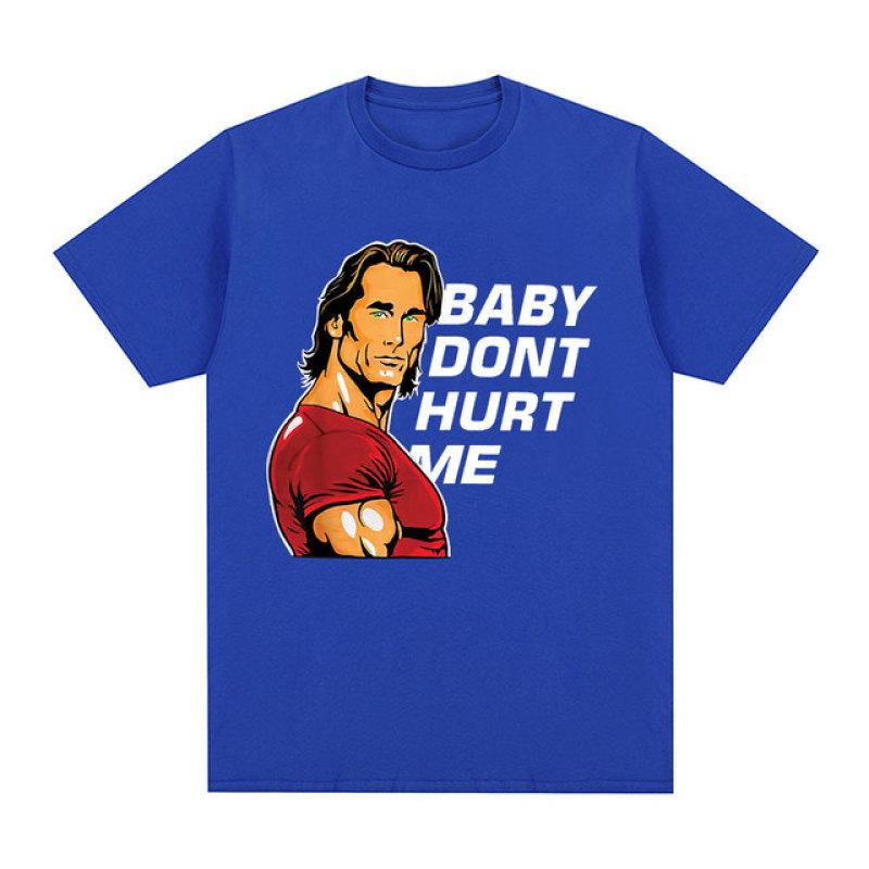 Baby Don't Hurt Me Meme T Shirt Men's Clothes Gym Fitness Lovers Cotton Short Sleeve T Shirts Unisex Casual Oversized T-shirt