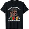 Glasses Make Me Cotton Men Locs Make Me Dangerous Black Girl T Shirt