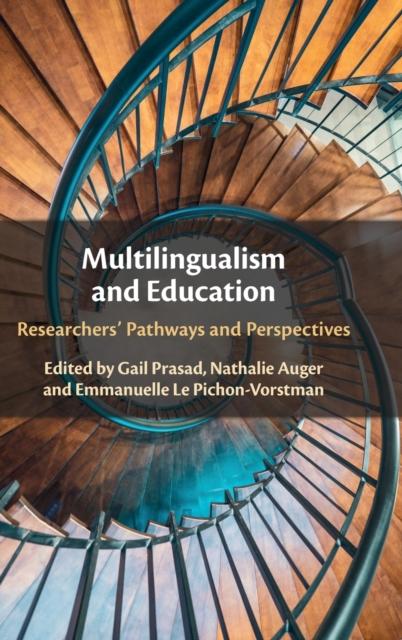 The Multilingualism and Education : Researchers' Pathways and Perspectives Book