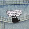 Spanish Meme Black Cat Badge Soy Una Mezcla Entre Que Te Iba A Decir Enamel Pin Latin Quotes Brooches Accessories Bag Decor