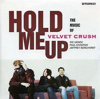 

CD VELVET CRUSH - Hold Me Up CRESCD146 Creation Record 1994 UK Rock Used