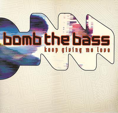 12inch Record BOMB THE BASS - Keep Giving Me Love 6579886 Epic 1992 Europe Dance & Electronica Used