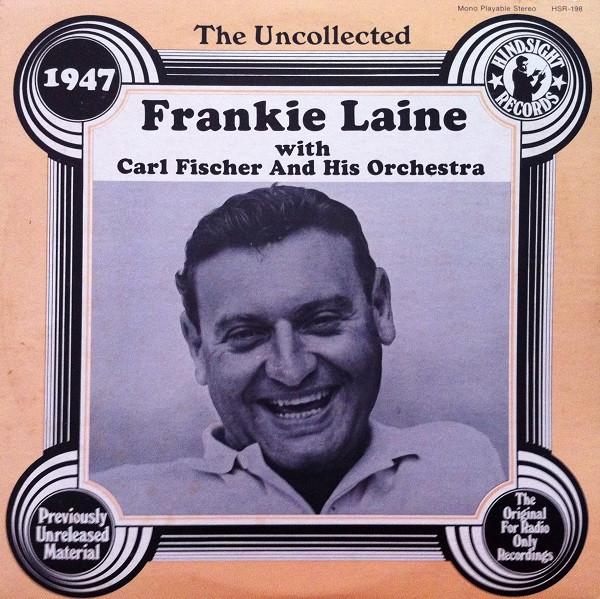 

LP Record FRANKIE LAINE - Uncollected 1947 HSR198 HINDSIGHT 1983 US Jazz Used