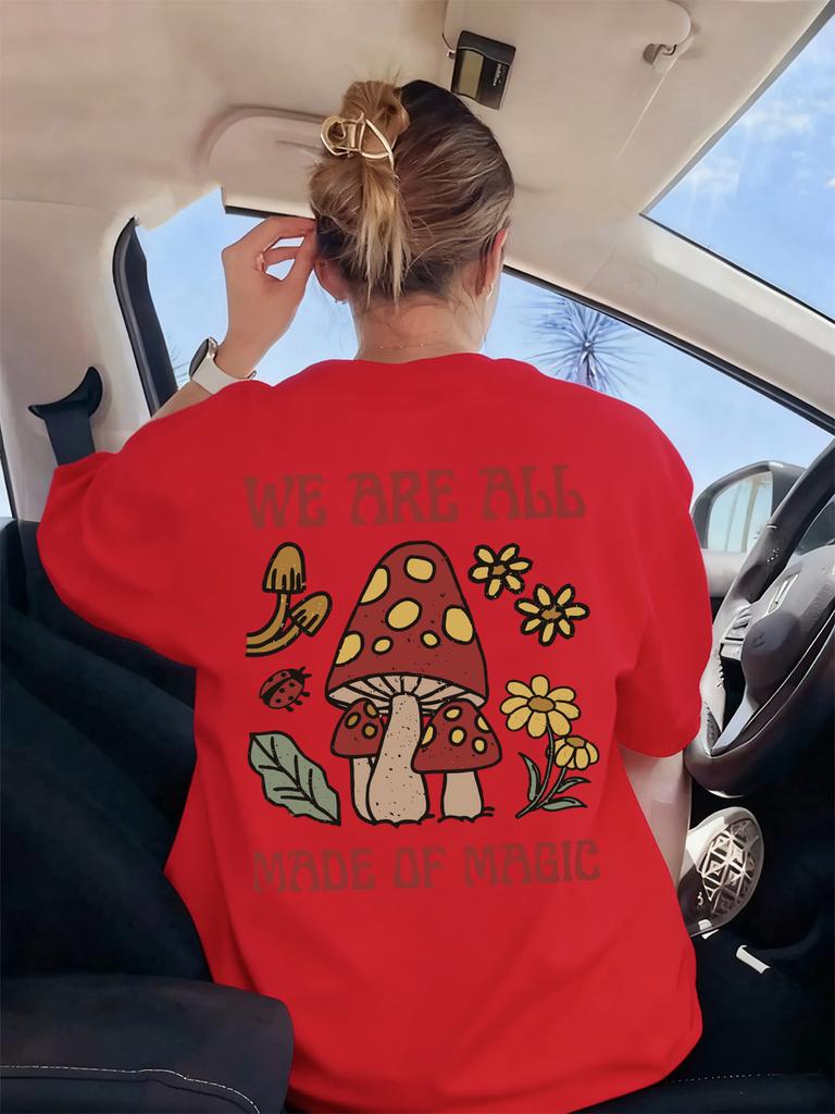 Mushroom We Are All Made Of Magic Prints TShirts Women Basics Soft Short Sleeve Tops Loose ONeck T Shirts Summer Woman Clothes