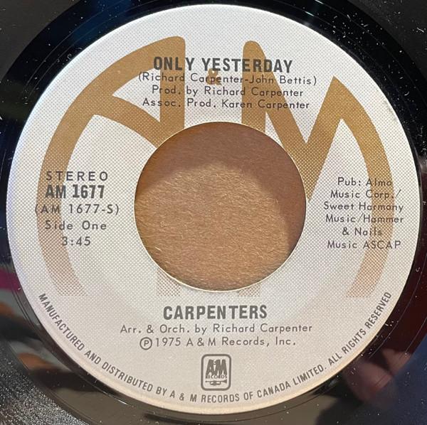 

7inch Record CARPENTERS Only Yesterday AM1677 AM 1975 Canada Rock Used