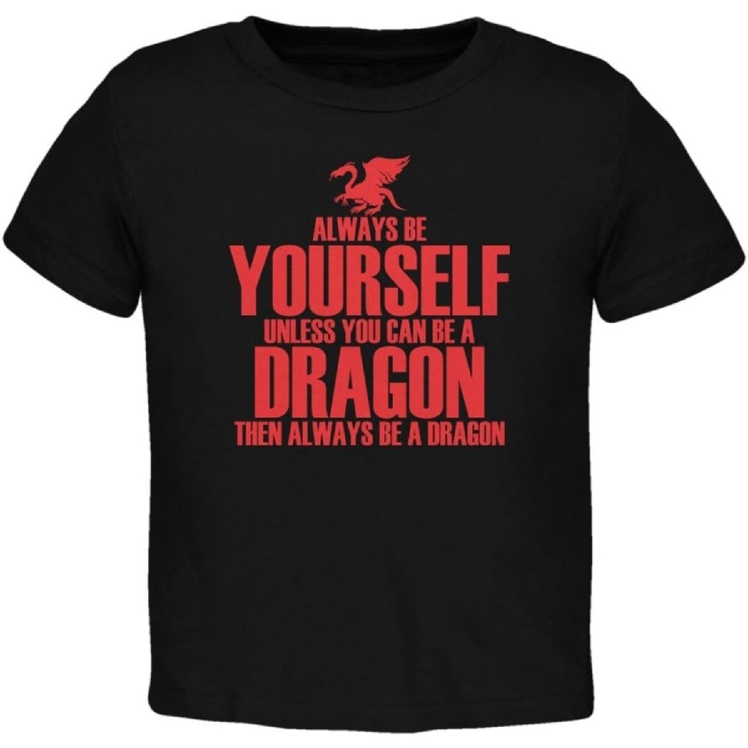 Always Be Yourself Dragon Black Toddler T-Shirt S