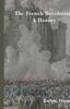 The The French Revolution A History by Carlyle, Thomas - Hardback Book