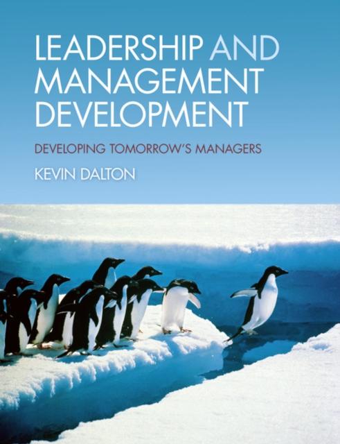 Kniha Leadership and Management Development : Developing Tomorrow's Managers