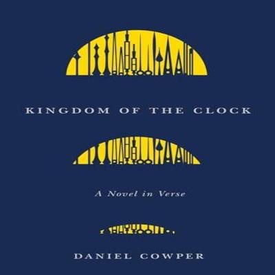 Kingdom of the Clock by Daniel Cowper Paperback Book 9780228023715