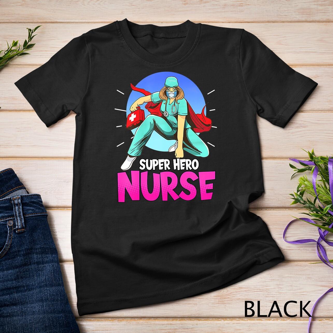 Womens Super Hero Nurse Happy Nurse Week Medicine Professional Unisex T-Shirt Mens Womens Tees Top S