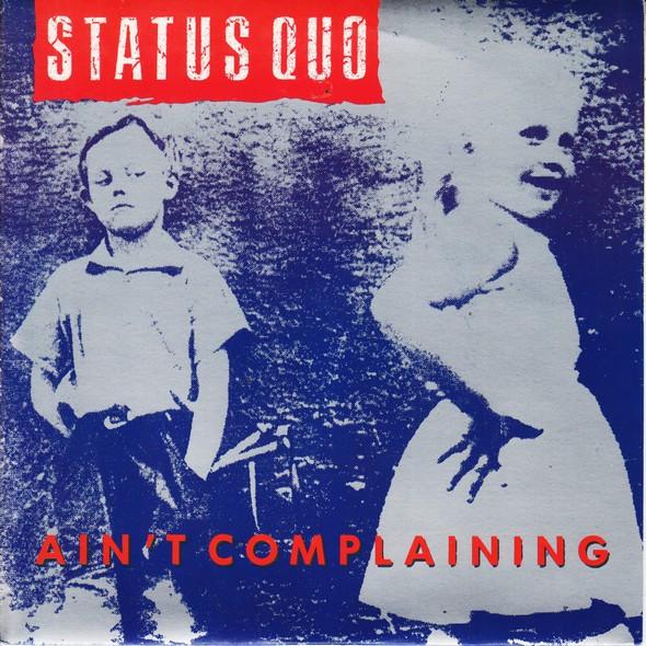

7inch Record STATUS QUO - Ain t Complaining QUO22 Vertigo 1988 UK Rock Used