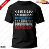 America Is Not A Democracy, It's A Constitutional Republic Tee Gift