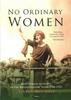 The No Ordinary Women : Irish Female Activists In the Revolutionary Years 1900-1923 Book
