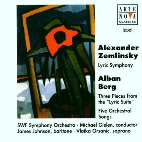 

CD ALEXANDER VON ZEMLINSKY ALBAN BERG Lyric Symphony Three Pieces From 74321277682 Arte Nova Class 1995 Europe Classical Used