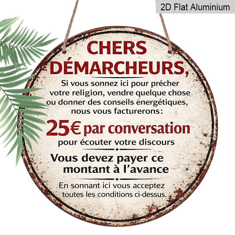 2D Flat, 1pc Round Aluminum  Chers Demarcheurs  French Funny No Soliciting Metal Sign, Vintage Distressed Rustic Print, Waterproof Rust-Proof Wall 7.87×7.87inch
